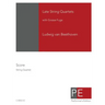 Late String Quartets with Grosse Fuge