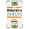 Otherwise Fables: Gobble-Up Stories/Chi-Po and the Sorcerer/The History of Sigismund, Prince of Poland