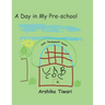A Day in My Pre-school
