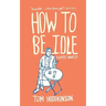 How to Be Idle: A Loafer's Manifesto