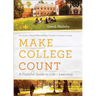 Make College Count: A Faithful Guide to Life and Learning
