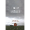 Earthy Mysticism: Spirituality for Unspiritual People