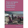Power and Agency in the Lives of Contemporary Tibetan Nuns: An Intersectional Study