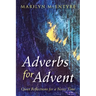 Adverbs for Advent: Quiet Reflections for a Noisy Time