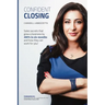Confident Closing: Sales secrets that grew a business by 400% in six months and how they can work for you!