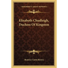Elizabeth Chudleigh, Duchess Of Kingston