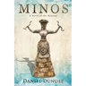 Minos: A Novel of the Minoans