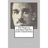 The Negro in Literature and Art in the United States