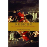 Rubicon: The Last Years of the Roman Republic