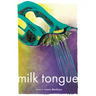 Milk Tongue