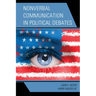 Nonverbal Communication in Political Debates