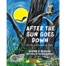 After the Sun Goes Down