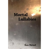 Mortal Lullabies