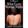 What Every Woman Wants