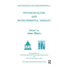 Psychoanalysis and Developmental Therapy