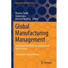 Global Manufacturing Management: From Excellent Plants Toward Network Optimization