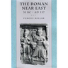 The Roman Near East: 31 BC-AD 337