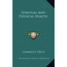 Spiritual and Physical Health