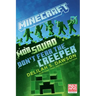 Minecraft: Mob Squad: Don't Fear the Creeper: An Official Minecraft Novel