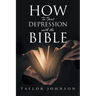 How To Beat Depression with the Bible