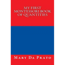 My First Montessori Book of Quantities