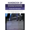 Handbook of Film Production Management for Beginners and Practicing Production Managers