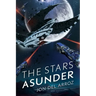 The Stars Asunder: The Aryshan War Book 2 - An Epic Space Opera