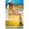 Wrapped Around My Heart