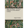 Music And Woman - The Story Of Women in Their Relation To Music