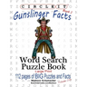 Circle It, Gunslinger Facts, Book 2, Word Search, Puzzle Book