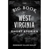 The Big Book of West Virginia Ghost Stories