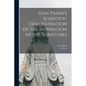 Ivan Panin's Scientific Demonstration of the Inspiration of the Scriptures [microform]