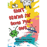 Short Stories for Seven-Year-Olds