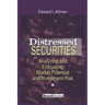 Distressed Securities: Analyzing and Evaluating Market Potential and Investment Risk