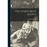 The Horrors of Aleppo