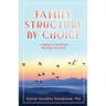Family Structure by Choice