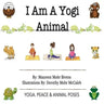 I Am A Yogi Animal