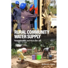 Rural Community Water Supply: Sustainable Services for All