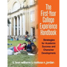 The First-Year College Experience Handbook: Strategies for Academic Success and Character Development