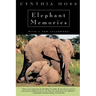 Elephant Memories: Thirteen Years in the Life of an Elephant Family