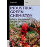 Industrial Green Chemistry