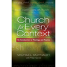 Church for Every Context: An Introduction to Theology and Practice