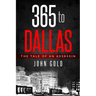 365 to DALLAS: An Assassin's Tale