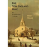 The New England Mind: The Seventeenth Century