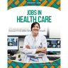 Jobs in Health Care