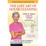 The Lost Art of House Cleaning: House Cleaning