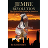 Jembe Revolution: The Birth of the Jembe in America