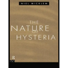 The Nature of Hysteria
