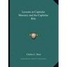Lessons in Capitular Masonry and the Capitular Rite