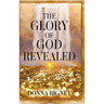 The Glory of God Revealed